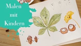 Malen mit Kindern  Herbstblätter Kastanien und Eicheln [upl. by Alitha]