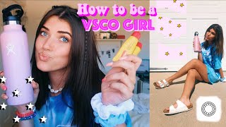 Becoming the Ultimate VSCO Girl [upl. by Anitac]