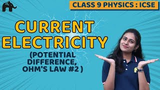 Current Electricity Class 9 ICSE Physics Chapter 8  Selina  Potential Difference Ohms law 2 [upl. by Nohsal]