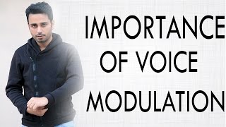 Importance of Voice Modulation [upl. by Inaliel134]