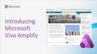 Introducing Microsoft Viva Amplify [upl. by Leonidas554]