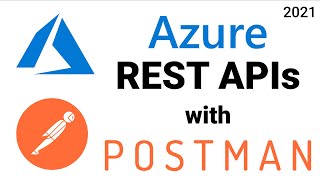 Azure REST APIs with Postman 2021 [upl. by Asante]