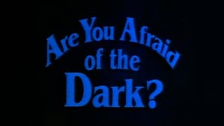 Are You Afraid of the Dark Intro [upl. by Christoffer]