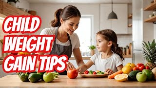 Struggling with weight gain of your child Try these hacks [upl. by Wescott]