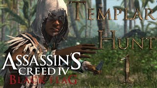 Assassins Creed 4 Black Flag  Templar Hunt 1  Opia Apito [upl. by Caitrin]