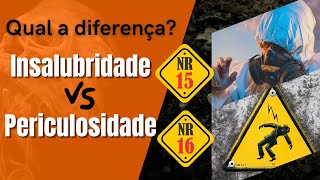 INSALUBRIDADE E PERICULOSIDADE Como Funciona Insalubridade no Trabalho Direito Valor Adicional [upl. by Maryrose]