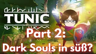 Dark Souls ist leicht im Vergleich GERVtuber  Tunic [upl. by Cohlette]