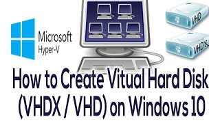 How to Create Virtual Hard Disk VHDXVHD Format on Windows 10 [upl. by Asiral]