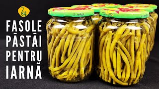 Fasole verde la borcan  cum se pun pastaile la borcan pentru iarna [upl. by Carilla]