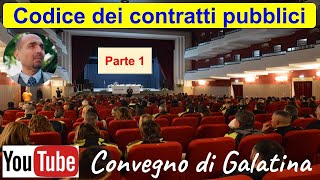 Codice dei contratti pubblici APPALTI  Chiarelli convegno di Galatina  parte 1 1132023 [upl. by Atterg]