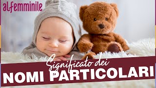 NOMI FEMMINILI PARTICOLARI CON UN SIGNIFICATO BELLISSIMO 👶🏻 [upl. by Atsahc]