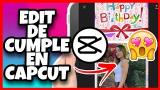 😱Como hacer EDIT de CUMPLEAÑOS en CAPCUT CAPCUT TUTORIAL [upl. by Yuhas629]