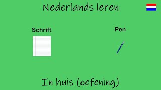 Nederlands leren In huis oefening [upl. by Wilden733]