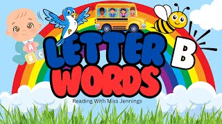 Learn the Letter B  Fun Learning Activity with BONUS Questions to Get Kids Reading  Miss Jennings [upl. by Niknar]