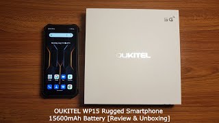 Oukitel WP15 15600 mAh Rugged Smartphone  Review amp Unboxing [upl. by Adanama]