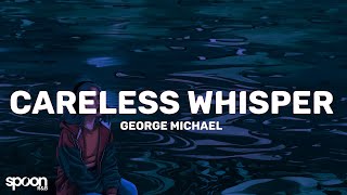 George Michael  Careless Whisper Lyrics [upl. by Crawford]