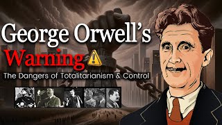 George Orwell’s Warning The Dangers of Totalitarianism and Control  Bio Bytes [upl. by Yruy610]