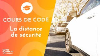 Cours Code  Permis de Conduire  la distance de sécurité [upl. by Farnsworth]