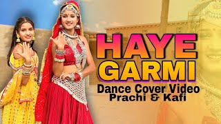 ✔️Haye Garmi  Dance Cover   Kafi and Prachi  New Haryanvi Song 2024 [upl. by Aeht]