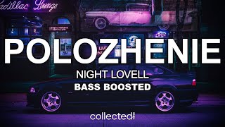 Night Lovell  Polozhenie 🔊 Bass Boosted [upl. by Ofloda]