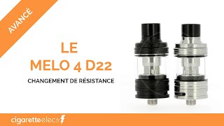 CHANGEMENT DES RESISTANCES DU CLEAROMISEUR MELO 4 D22 DE ELEAF [upl. by Margret712]