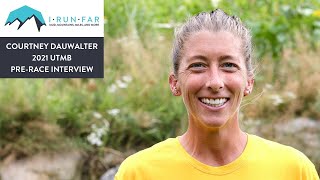 Courtney Dauwalter Pre2021 UTMB Interview [upl. by Hortense949]