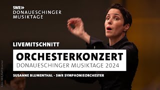 Donaueschinger Musiktage 2024 Orchesterkonzert mit dem SWR Symphonieorchester [upl. by Kelsy]