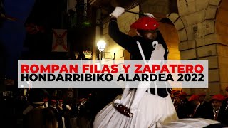 Rompan filas Zapatero completo y final de Alarde Hondarribia 2022  Txingudi Online [upl. by Tyoh884]