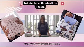 COMO FAZER UMA MOCHILA INFANTIL  Acompanhe o Tutorial de Como Fazer uma Mochila Infantil de Tecido [upl. by Basso]