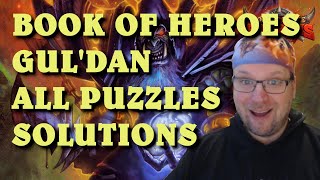 Book of Heroes Guldan ALL PUZZLES solutions guide Hearthstone [upl. by Enaej]