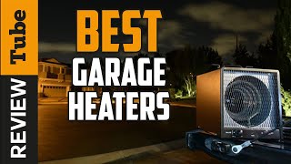 ✅ Garage Heater Best Garage Heaters Buying Guide [upl. by Enoid]