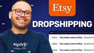 Easiest Way To Get Started Dropshipping On Etsy  Beginners Guide [upl. by Ydollem]