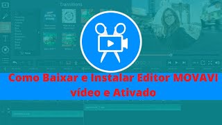 Como baixar E instalar Movavi Editor 2022 Atualizado [upl. by Egni444]