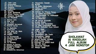 SHOLAWAT NABI AI KHODIJAH 4 JAM NONSTOP [upl. by Nitsoj]