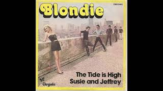 Blondie  The Tide Is High [upl. by Hoon]