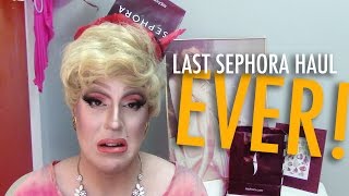 LAST SEPHORA HAUL EVER  RANT  UPDATE [upl. by Ayalat]