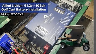 Allied Battery 512v  105ah Golf Cart Battery unboxing and installation EZGO TXT [upl. by Haneehs]