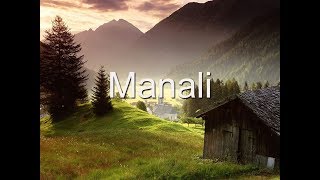 Manali Tourism Video  Manali Himachal Pradesh India [upl. by Aremihc]