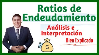 Ratios de endeudamiento análisis e interpretación  Bien explicado paso a paso [upl. by Sylera]