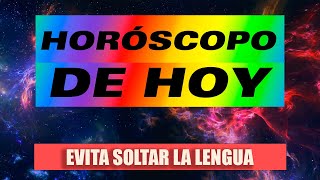 🔮 HORÓSCOPO DE HOY  Evita hablar de más o te verás envuelto en un problema [upl. by Shah952]