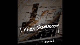 Locash  I Know Somebody NEW SINGLE 2016 [upl. by Yenahc274]