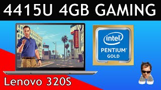 Pentium 4415U 4GB ram GAMES Test Laptop Lenovo 320S Performance [upl. by Sean]