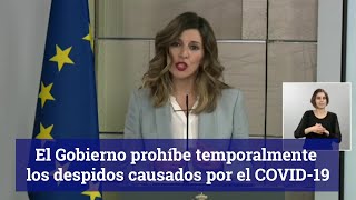 El Gobierno prohíbe temporalmente los despidos causados por el COVID19 [upl. by Cicero]