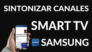 Sintonizar Canales en Samsung Smart TV [upl. by Ashwin]