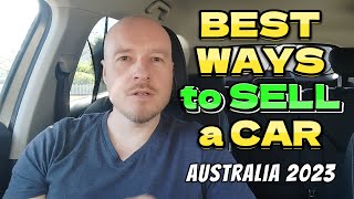 5 BEST WAYS to SELL a Car in Australia in 2023 [upl. by Stevy]