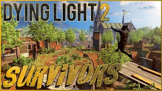 Dying Light 2 2nd Casual Run  Full Survivor Playthrough PART 2 [upl. by Aneet418]