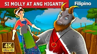 SI MOLLY AT ANG HIGANTE  Molly and The Giant Story  Kwentong Pambata  FilipinoFairyTales [upl. by Ahders]