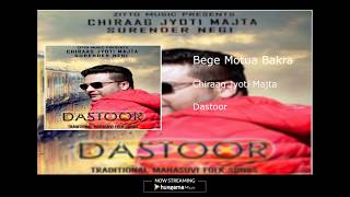 Bege Motua Bakra  Chiraag Jyoti Majta  Dastoor  CHOPAL  Nati  Zitto Music Originals [upl. by Ule]