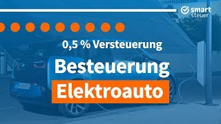 Steuern sparen mit EAuto  Besteuerung Elektroauto erklärt [upl. by Legim]