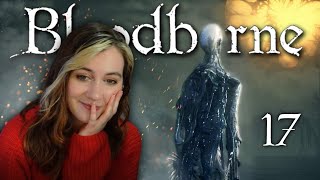 Orphan of Kos  My first Bloodborne experience Part 17 [upl. by Ilaw335]